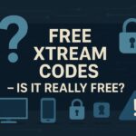 Free Xtream Codes – Is It Really Free? Questioning IPTV access and risks